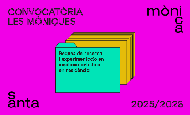 Convocatòria Les Mòniques 2025/2026